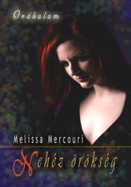 Title: Nehéz örökség, Author: Melissa Mercouri