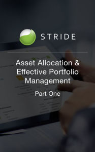Title: Asset Allocation and Effective Portfolio Management: Part One, Author: STRIDE