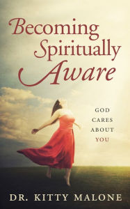 Title: Becoming Spiritually Aware, Author: Global Faith Publishing LLC