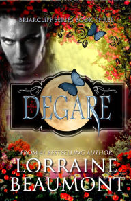 Title: Degare' (Briarcliff Series, Book 3), Author: Lorraine Beaumont