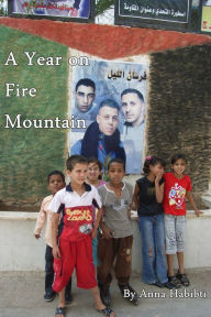 Title: A Year on Fire Mountain, Author: Anna Habibti