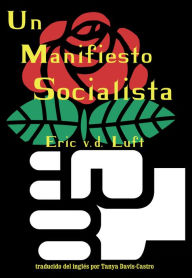 Title: Un Manifiesto Socialista, Author: Eric v.d. Luft