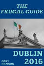 The Frugal Guide: Dublin