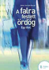 Title: A falra festett ördög, Author: Sikter-Horváth Margit