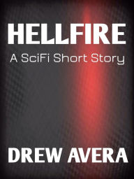 Title: Hellfire (short story), Author: Drew Avera