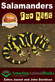 Title: Salamanders For Kids, Author: Zahra Jazeel