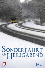 Title: Sonderfahrt an Heiligabend, Author: Jae