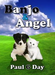 Title: Banjo & Angel, Author: Paul Day