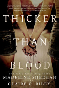 Title: Thicker than Blood, Author: Claire C Riley