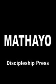 Title: Mathayo, Author: Discipleship Press