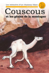 Title: Couscous et les Génies de la Montagne, Author: Brigitte Paturzo