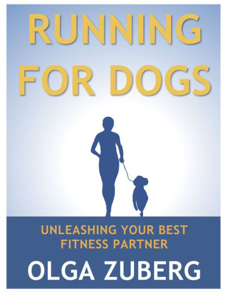 Running for Dogs: Unleashing Your Best Fitness Partner