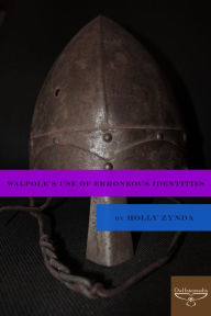 Title: Walpole's Use of Erroneous Identities, Author: Holly Zynda