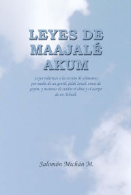 Title: Leyes de Maajale Akum (Bishul Goy, Jalab Israel, Debarim Mishum Sakana), Author: Salomon Michan