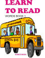 Learn To Read: Words Book One