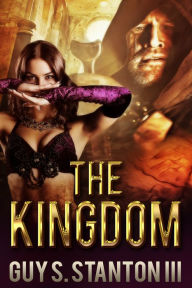 Title: The Kingdom, Author: Guy S. Stanton III