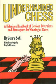 Title: Underhanded Chess, Author: Jerry Sohl