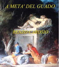 Title: A Metà del Guado, Author: Renzo Carosio