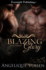 Title: Blazing Glory, Author: Angelique Voisen