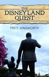 Title: The Disneyland Quest, Author: Matt Ainsworth