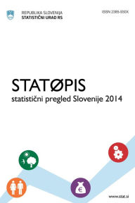 Title: Statopis: statisticni pregled Slovenije 2014, Author: Statisti