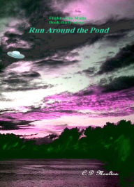 Title: Flight of the Maita Book 37: Run Around the Pond Collector's Edition, Author: CD Moulton