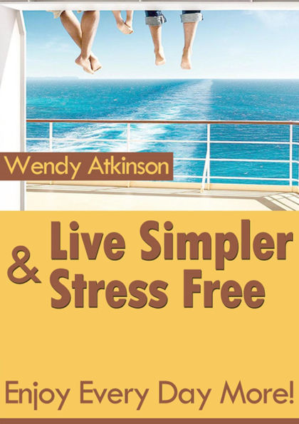 Live Simpler and Stress Free