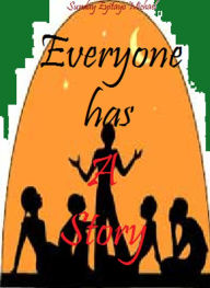 Title: Everyone Has a Story, Author: Sunday Eyitayo Michael