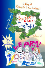 Title: Il Blog di Awaken Your English! Volume 2, Author: Antonio Libertino