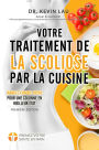 Votre traitement de la scoliose par la cuisine: pour une colonne en meilleur état !