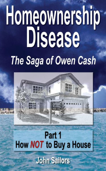 Homeownership Disease: The Saga of Owen Cash
