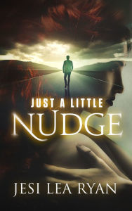 Title: Just a Little Nudge, Author: Jesi Lea Ryan