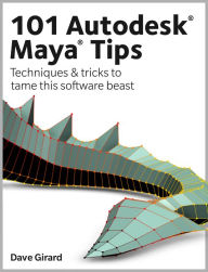 Title: 101 Autodesk Maya Tips, Author: Dave Girard