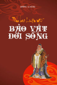 Title: Tinh hoa Luan ngu: Bao vat doi song., Author: Dong A Sang