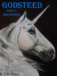 Title: Godsteed Book 3 Ascension, Author: BJ Hobbsen