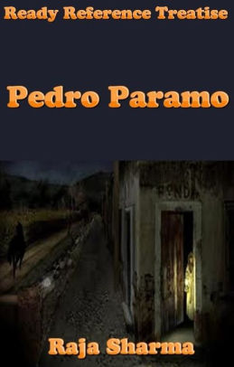 ready reference treatise pedro paramo by raja sharma nook book ready reference
