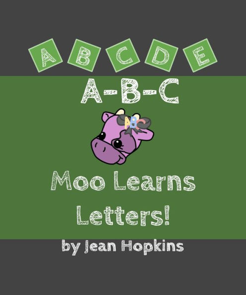 A-B-C Moo Learns Letters!