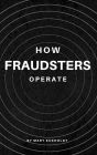 How Fraudsters Operate
