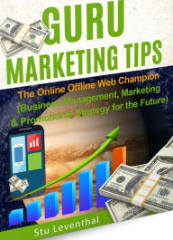 Title: Guru Marketing Tips, Author: Stu Leventhal