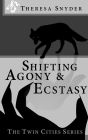 Shifting Agony & Ecstasy