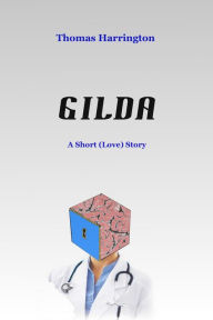 Title: Gilda, Author: Thomas Harrington
