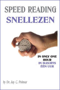 Title: Speed reading/Snellezen: English/Dutch-Nederlands, Author: Dr. Jay Polmar