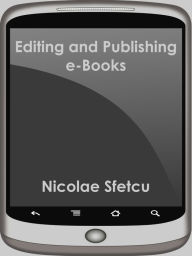 Title: Editing and Publishing e-Books, Author: Nicolae Sfetcu