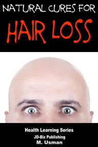 Title: Natural Cures for Hair Loss, Author: M. Usman