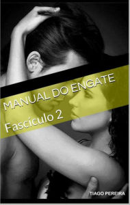 Title: Manual Do Engate: Fascículo 2, Author: Tiago Pereira