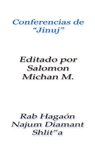 Title: Conferencias de Jinuj: Educacion de los niños, Author: Salomon Michan Sr