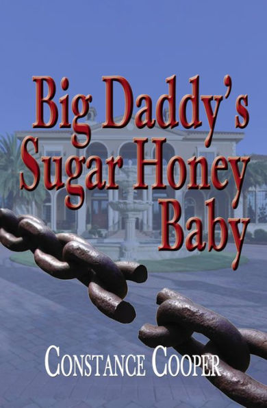 Big Daddy's Sugar Honey Baby