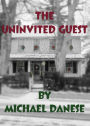 The Uninvited Guest
