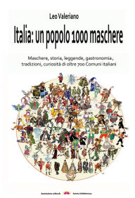 Title: Italia: un paese 1000 Maschere, Author: Leo Di Giannantonio