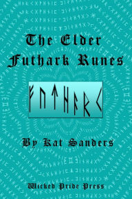 Title: The Elder Futhark Runes, Author: Kat Sanders